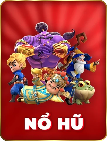 Sảnh Nổ Hũ